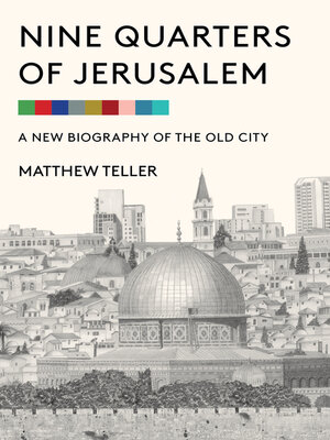 cover image of Nine Quarters of Jerusalem